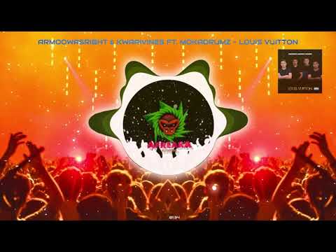 Armoowasright & Kwaaivines Ft. Mokadrumz  - Louis Vuitton