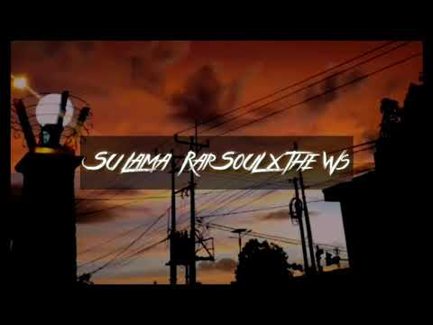 Su Lama -_- Rapsoul x The WS (Lagu Timur)
