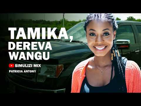 TAMIKA, DEREVA WANGU - SIMULIZI FUPI YA MAPENZI