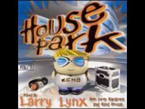 Larry Lynx - House O Holics - Ruff Rider