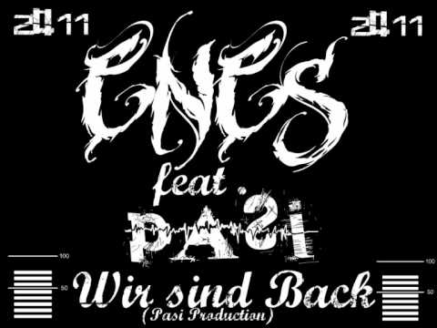 Enes feat. P.A.S.I - Wir sind Back (Pasi Production)