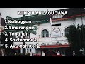 Kumpulan Lagu Jawa Kabagyan Sinarengan Tenanan Saktenane 2 Aku Cah Kerjo