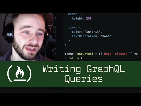 Writing GraphQL Queries (P5D19) - Live Coding with Jesse