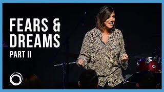 "Fears &amp; Dreams" Week 2 -Lisa Molt