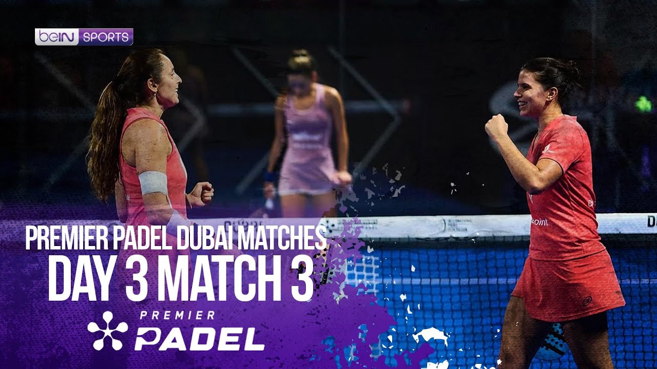 Triay/Brea vs Caldera/Goenaga | HIGHLIGHTS Premier Padel - Dubai P1 | 11/13/2025 | beIN SPORTS USA