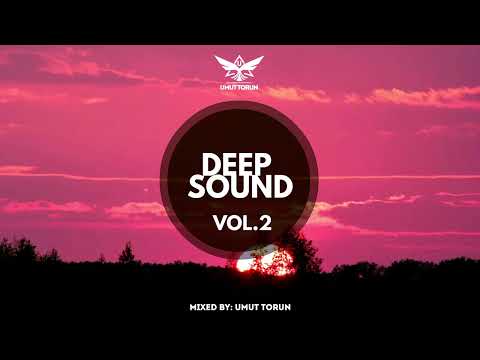 Deep Sound - Vol. 2 ★ Mixed By: Umut Torun