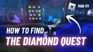 INSANE SECRET UNLOCK! - How to Find the Diamond Researcher & Start Diamond Rod Quest in Fish It