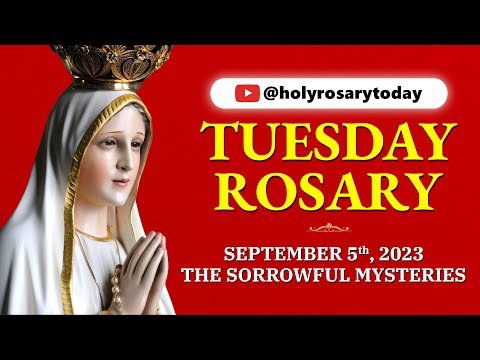 TUESDAY HOLY ROSARY ❤️SEPTEMBER 5 2023❤️SORROWFUL MYSTERIES OF THE ROSARY [VIRTUAL] #holyrosarytoday