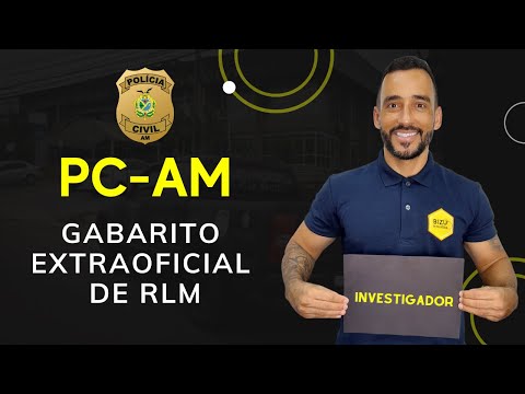 PC/AM - Investigador -  Gabarito extraoficial de Raciocínio Lógico Matemático