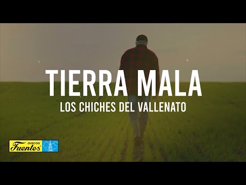 Tierra Mala - Los Chiches del Vallenato  (Video Letra) | Discos Fuentes