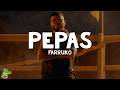 Farruko - Pepas (Letra)