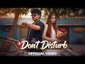 DON T DISTURB Vardan Blues One Take Shot Ground Zero Album Haryanvi Hip Hop 2026