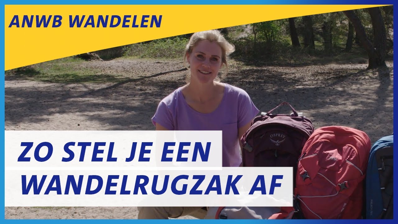 Wandelrugzakken: soorten, afstellen & inpakken | ANWB Wandelen