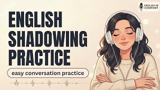 English Shadowing Practice for Small Talk | Easy Conversation Practice Podcast 