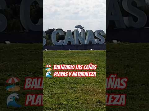 🌅 Balneario Las Cañas 🇺🇾 | Naturaleza, playa y atardeceres increíbles