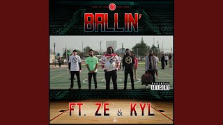 Ballin' (feat. Ze' & kyl)