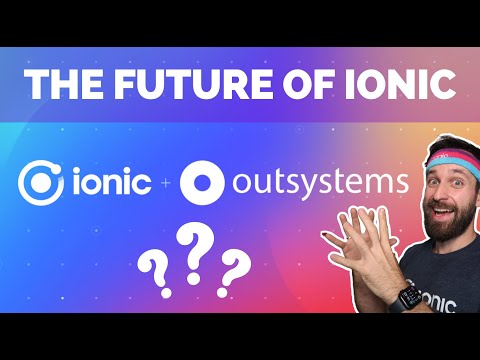 Ionic acquired: The Future of Ionic 🤩