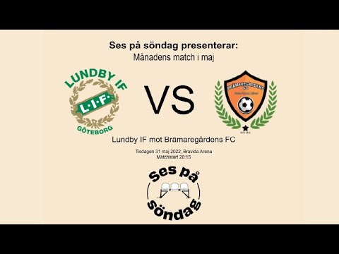Lundby IF VS Brämaregårdens FC
