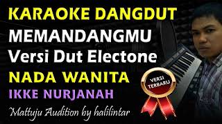 Download lagu Karaoke Dangdut Memandangmu Ikke Nurjanah || Nada Wanita mp3