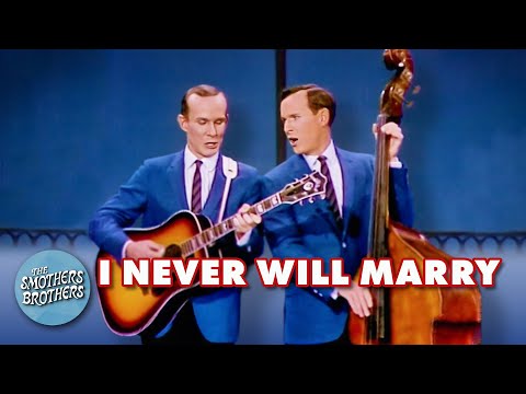 The Smothers Brothers Perform I Never Will Marry | The Smothers Brothers Comedy Hour