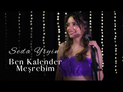 Seda Yiyin - Ben Kalender Meşrebim Akustik Live