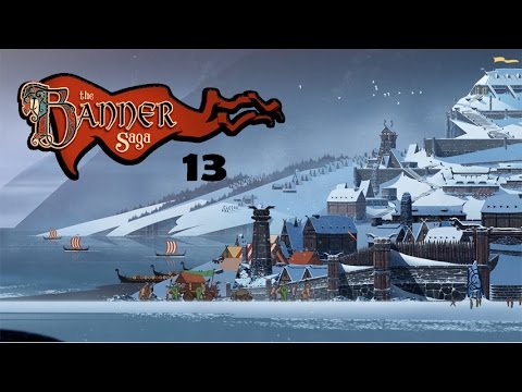 The Banner Saga: Let's Play (Part 13)