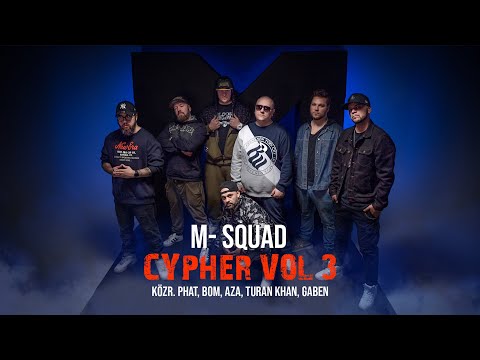 M-Squad - Cypher 3. (közr. Phat, Bom, Aza, Turan Khan, Gaben) [Videóklip]