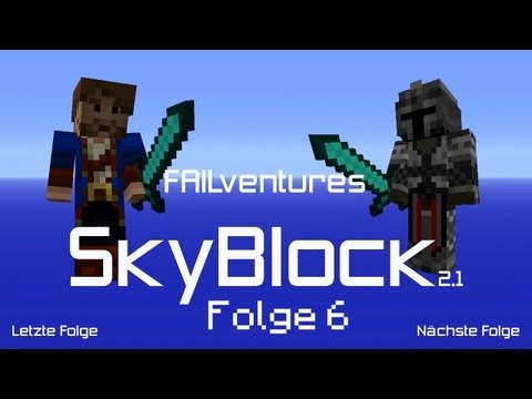 FAILventures #3: SkyBlock - Folge 6 [DE] [HD]