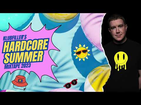 Klubfiller Summer Mixtape 2023 (UK Hardcore / Happy Hardcore)