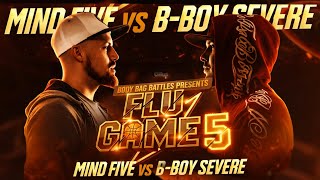 Mind Five vs B Boy Severe