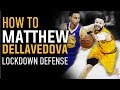 Matthew Dellavedova Lockdown Defense Basketball Defense Tips