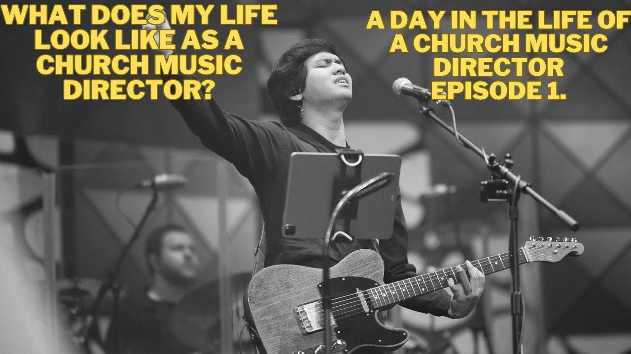 A Day In The Life Of A Church Music Director - Preparing For A Night Of Worship Event August 2024