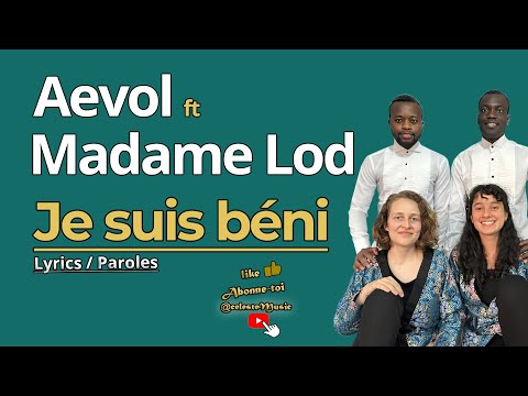 Aevol ft Madame Lod - Je suis béni