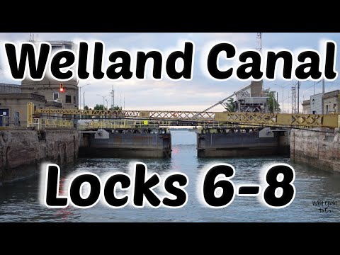 Great Loop # 269 Part 6 Port Dalhousie, Ontario through Welland Canal Locks 6-8 | What Yacht To Do