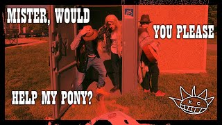 Mister, Would You Please Help My Pony? - Ween
