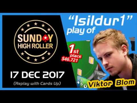 Viktor "Isildur1" Blom playing style - PokerStars Sunday High Roller - 17 December 2017