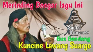 Download lagu gus gendeng terbaru 2022 | kuncine Lawang suwargo mp3