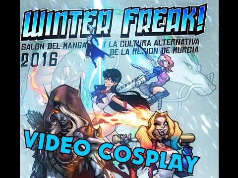 Winter Freak 2016 - Cosplay Music Video