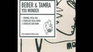 You Wonder (Starecase Vocal Mix) - Beber & Tamra