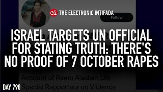 Video: UN OFFICIAL: No Evidence of rape on 7 October, Israel | Electronic Intifada