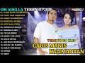 DIFARINA INDRA GADIS MANIS KALIMANTAN CINTA DARI SEBERANG ADELLA FULL ALBUM TERBARU 2026