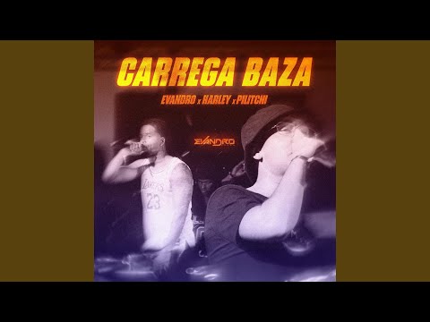 Carrega baza (feat. Pilitchi & Harley Ksd)
