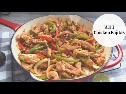 Skillet Chicken Fajitas | Quick and Easy Weeknight Dinner | Easy Chicken Recipes