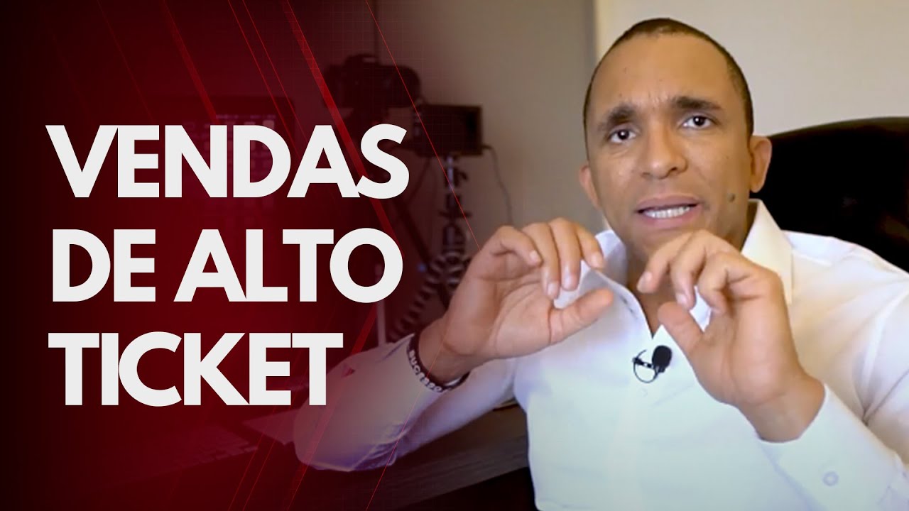 COMO VENDER PRODUTOS OU SERVIÇOS DE ALTO TICKET | Conrado Adolpho