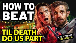 How to Beat the ASSASSINS in TIL DEATH DO US PART