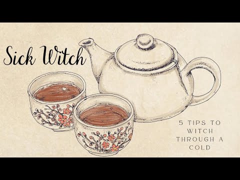 Sick Witch Tips ✨ 5 Tips to Witch Through a Cold ✨