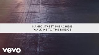 Manic Street Preachers - Walk Me to the Bridge (Behind the Scenes) [Xperia Access]