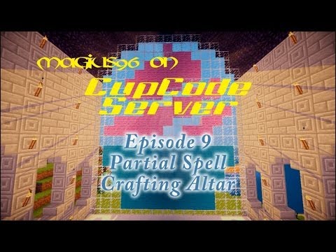 CupCode Server - Episode 9 - Partial Spell Crafting Altar