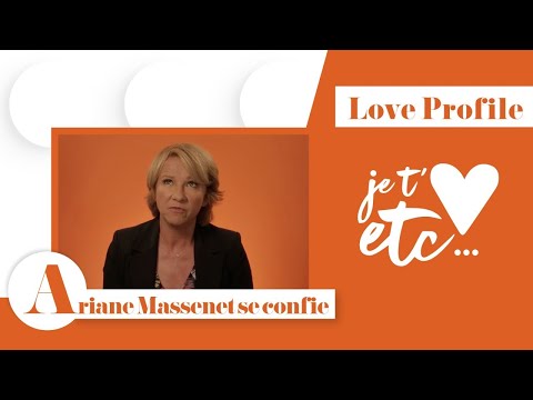 Le Love Profile d’Ariane Massenet - Je t’aime etc S03