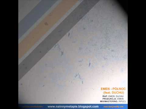 Emen - Północ (feat. Duchu, prod. Emen)
